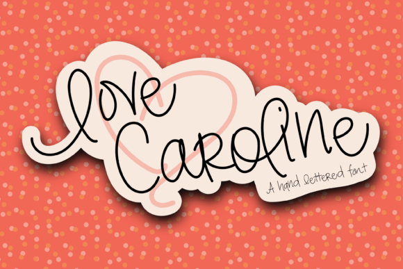 Love Caroline Font for Web Design