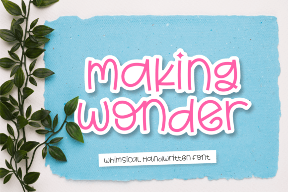 Making Wonder: The Handwritten Font for Memorable Brands